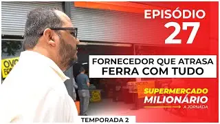 Dobrei as vendas em 30 dias | Ep. 27 - 2ª Temporada Jornada do Supermercado Milionário