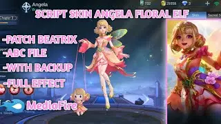 SCRIPT SKIN ANGELA COLLECTOR FLORAL ELF | FULL EFFECT | WITH BACKUP | ABC FILES | PATCH BEATRIX
