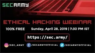 Ethical Hacking Webinar by Nitesh Bhatia | Security and Research Community (SECARMY)