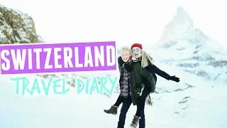 SWITZERLAND TRAVEL DIARY! | Megan O'Rourke