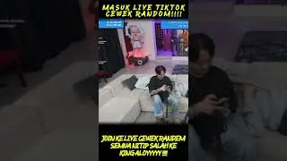 MASUK LIVE CEWEK RANDOM TIKTOK #YB #BRAVI #ALOY #VIRAL #SHORTS #POPUREL #MARAPTHON #281CHANNEL 217