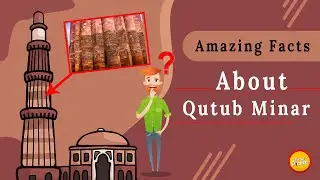 10 Interesting Facts About Qutub Minar | Things You Didn&rsquo;t Know About the Qutub Minar