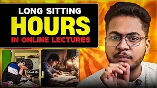 Long Sitting Hours in Online Lectures ‼️