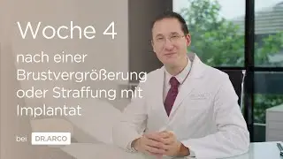 Brustvergrößerung oder Straffung mit Implantat: Nachbehandlung Woche 4 | Dr. Arco - Aesthetik Klinik