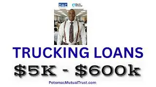 Trucking Business Loans: Owner Operator Working Capital - Transportation Company Expansion