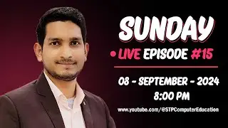 STP Computer Education | SUNDAY 🔴 LIVE  08-09-2024 | Episode #15.1