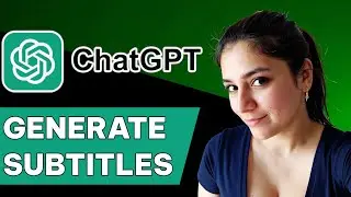 How to Generate Subtitles with ChatGPT