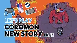 Fire Titan Stands NO CHANCE! | Coromon Mobile Release Story Overhaul Update Ep. 11