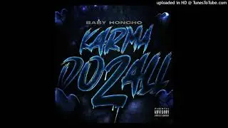 Baby Honcho - karma do 2 all