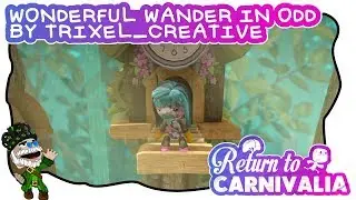 Return to Carnivalia #3 - Wonderful Wander in Odd