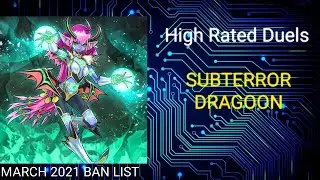 Subterror Dragoon | March 2021 Banlist | High Rated Duels | Dueling Book | April 9 2021