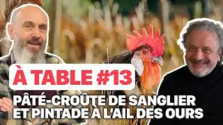 🍽️ À TABLE #13 avec ÉRIC LAUGÉRIAS à LA RUCHOTTE !