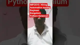 Infosys Hiring Python Selenium Automation Testing Engineer | Bangalore