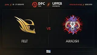 Felt vs Arkosh, Dota Pro Circuit 2021: S1 - NA, bo3, game 2 [eiritel & Lost]