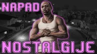 Napad Nostalgije - GTA San Andreas