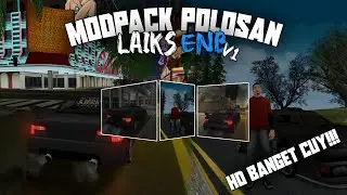 [SHARE] MODPACK POLOSAN ENB KW V1 | HD BANGET CUY 200MB | GTA SAMP ANDROID 