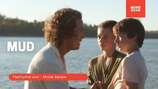 Mud (2012) - Movie Review