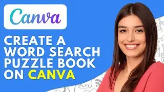 How to Create a Word Search Puzzle Book on Canva to Sell (2026) &ndash; Step-by-Step Guide