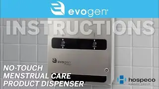 Evogen&reg; No Touch Menstrual Care Product Dispenser EVNT3 WM Instructions