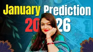 January 2026 Predictions 🔮 | What Awaits You in the First Month of 2026? Challenges & Guidance