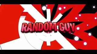 [#72] 「 2D Free Intro 」&bull; Random Guy