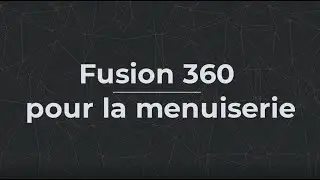 Hurni Engineering: Fusion 360 pour les menuisiers