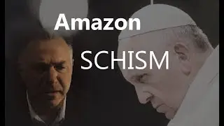 VATICAN in CRISIS: Bracing for Amazon Schism