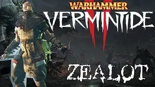 Vermintide 2 - Witch Hunter Zealot: To-The-Point Guide