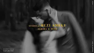 Stodola mezi smrky | Svatební video | Debora a Petr