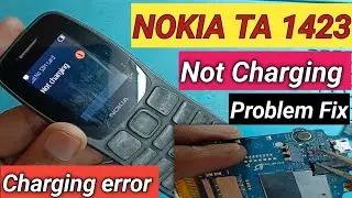 Nokia TA-1423 Not Charging | Nokia ta 1423 charging error | Nokia 105 Not Charging