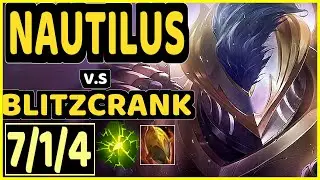 GISTICK (NAUTILUS) vs BLITZCRANK - 7/1/4 KDA BOTTOM SUPPORT CHALLENGER GAMEPLAY - EUW