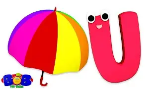 Letter U Song, U for Umbrella, Learning Alphabet for kids by Bob The Train