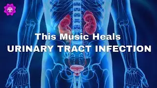 Urinary Tract Infection Treatment | Heal All Bladder Related Problems: Binaural Beats