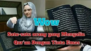 Masyallah Wanita Azerbaijan Menyalin Qur'an di Kain Sutra Menggunakan Tinta Emas ~ Fakta Menarik