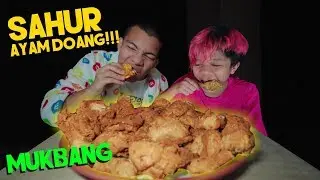 SAHUR Pake 3 EMBER AYAM kfc doank | MUKBANG