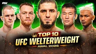THE MOST COMPETITIVE CLASS! HERE ARE THE TOP 10 UFC WELTERWEIGHT LINEUPS IN EARLY 2026! 🔥
