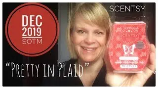 Scentsy Dec 2019 Scent of the Month - Pretty in Plaid