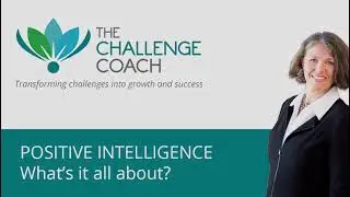 Positive Intelligence - what is it all about?