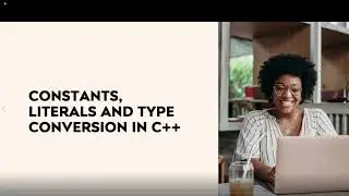 Mastering C++: Constants, Literals, and Type Conversion Explained!