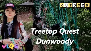 【VLOG】A Fun Day @Treetop Quest Dunwoody | GA