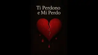 Ti Perdono e Mi Perdo 2  &ndash; Canzone drammatica sul dolore di un amore tradito