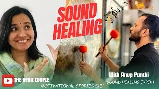 SOUND HEALING with Anup Panthi. S1E1- Motivational Story@AnupPanthi part 1