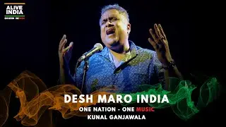 Desh Maro India | Kunal Ganjawala | One Nation One Music | Gujarati | Alive India