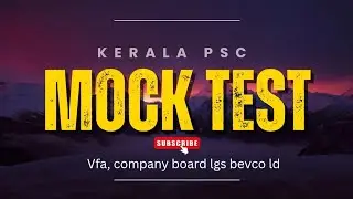 KERALA PSC MOCK TEST/kerala psc questions/RANK MAKING QUESTIONS IN KERALA PSC#lgs#vfa#ldc#malayalam