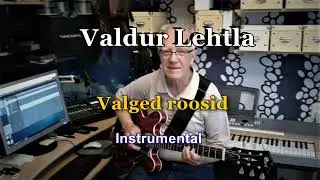 Valdur Lehtla - Valged roosid (Paper Roses) Instrumental