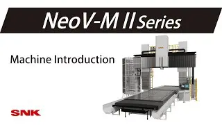 SNK　Double column type 5-face machining center NeoV-MⅡ series