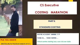 COSTING MARATHON ( CS Executive ) by RAJ AWATE Part 6 STANDARD COSTING