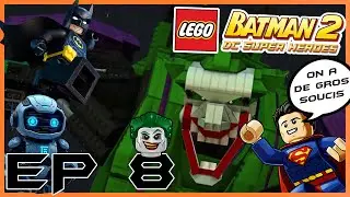 LEGO BATMAN 2 : EPISODE 8 (Un GROS problème)🤖🦾😬