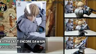 GAWAIN EXQ Figure Fate Extra Last Encore BANPRESTO Unboxing