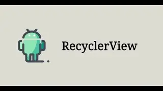 RecyclerView в Android | Работа с RecyclerView